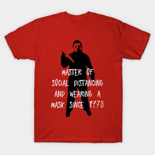 Social Distancing Master (Michael Myers/Halloween) T-Shirt